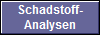 Schadstoff-
Analysen